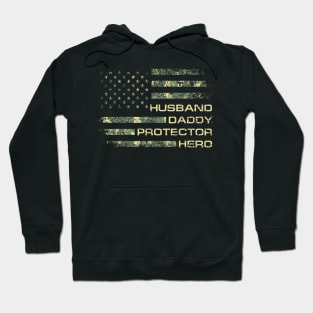 Husband Daddy Protector Hero Fathers Day Camo American Flag Hoodie